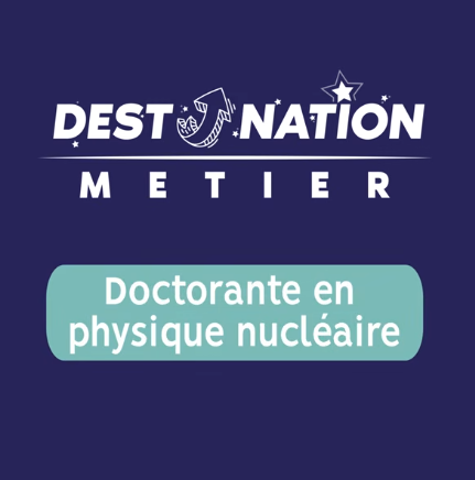 Maëlys – Doctorante en physique nucléaire