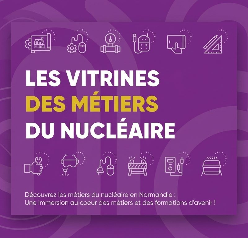 Les vitrines des métiers du nucléaire